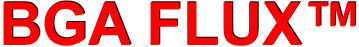BGA FLUX�