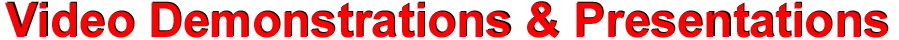 Video Demonstrations & Presentations